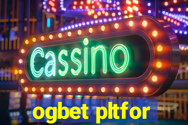 ogbet pltfor